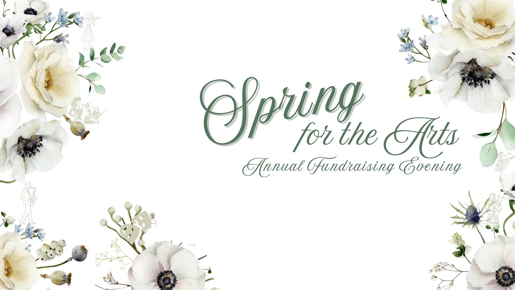 Floral-themed invitation with white flowers and greenery. Text reads: "Spring for the Arts Annual Fundraising Evening" in elegant green script, surrounded by delicate botanical illustrations.